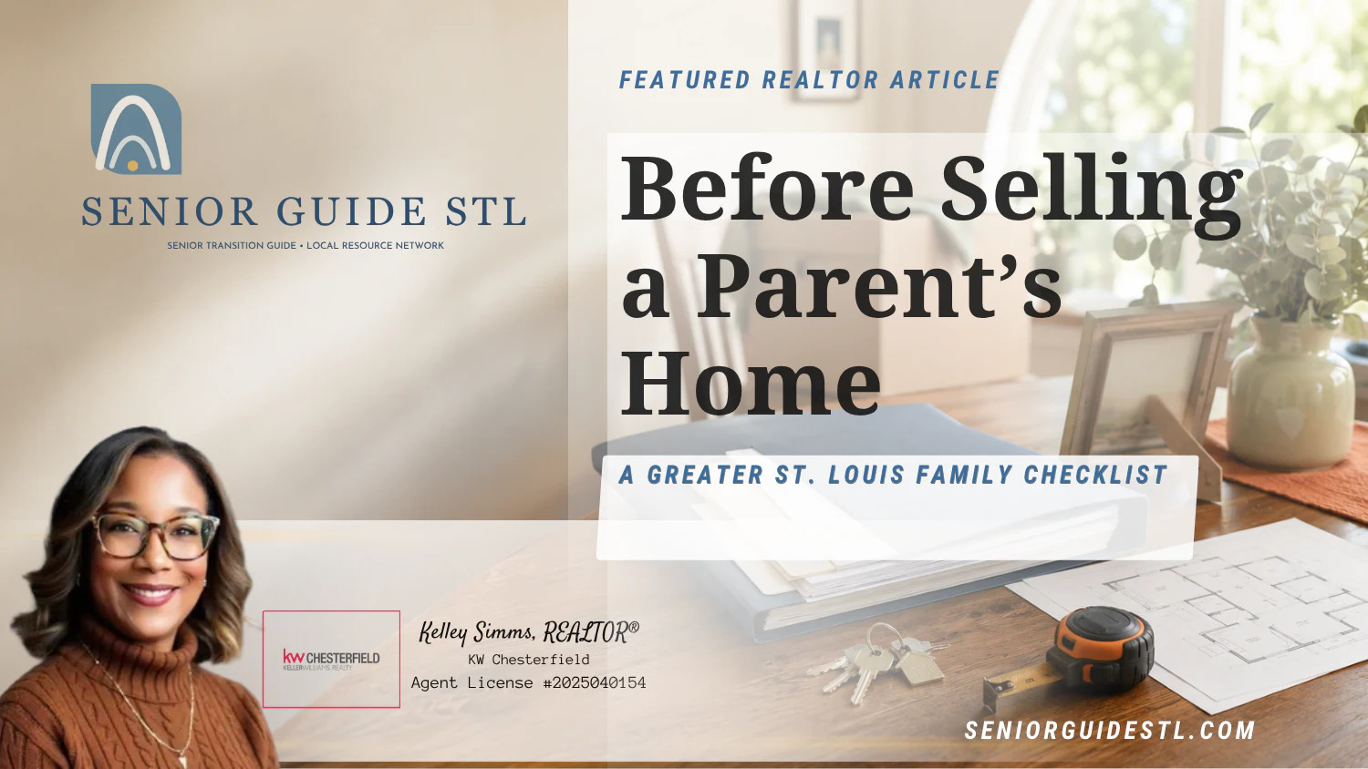 Senior Guide STL article graphic for Before Selling a Parent’s Home: A Greater St. Louis Family Checklist, featuring Kelley Simms, REALTOR®.