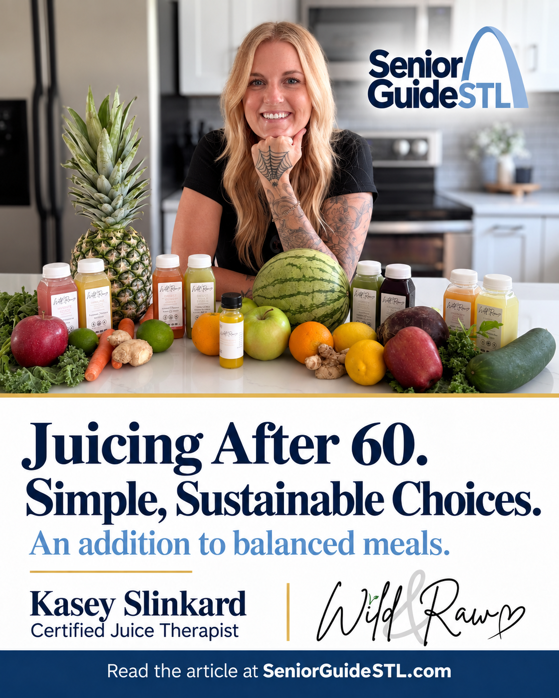 Kasey Slinkard with Wild & Raw juices and produce in a Senior Guide STL article graphic titled Juicing After 60: Simple, Sustainable Choices.